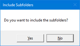 Prompt - Do you want to include the subfolder?