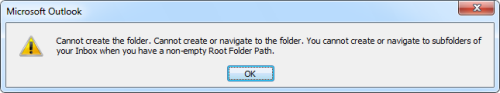 Cannot create the folder. Cannot create or navigate to the folder. You cannot create or navigate to subfolders of your Inbox when you have a non-empty Root Folder Path. (click on image to enlarge)