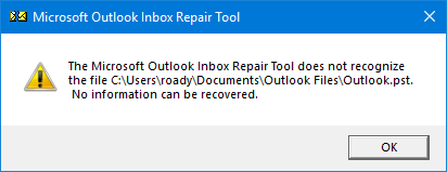 The Microsoft Outlook Inbox Repair Tools does not recognize the file <path to pst-file>. No information can be recovered.