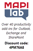 MAPILab - Over 40 productivity add-ins for Outlook, Exchange and SharePoint - Discount code: 4PM76A8