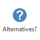 Alternatives? button