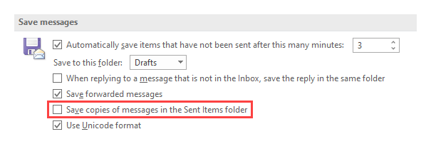 Options - Mail - Save messages - Save copies of messages in the Sent Items folder