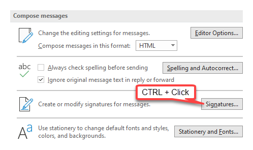 By clicking the Signatures button, you can create new and manage your current Signatures. By holding the CTRL button while clicking the Signatures button opens the Signatures folder in File Explorer.