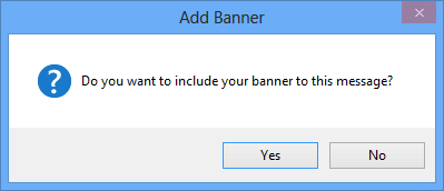 Send with Banner macro - Do you want to include your banner to this message?